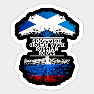 Scottish Grown With Russian Roots - Gift for Russian With Roots From Russia Sticker